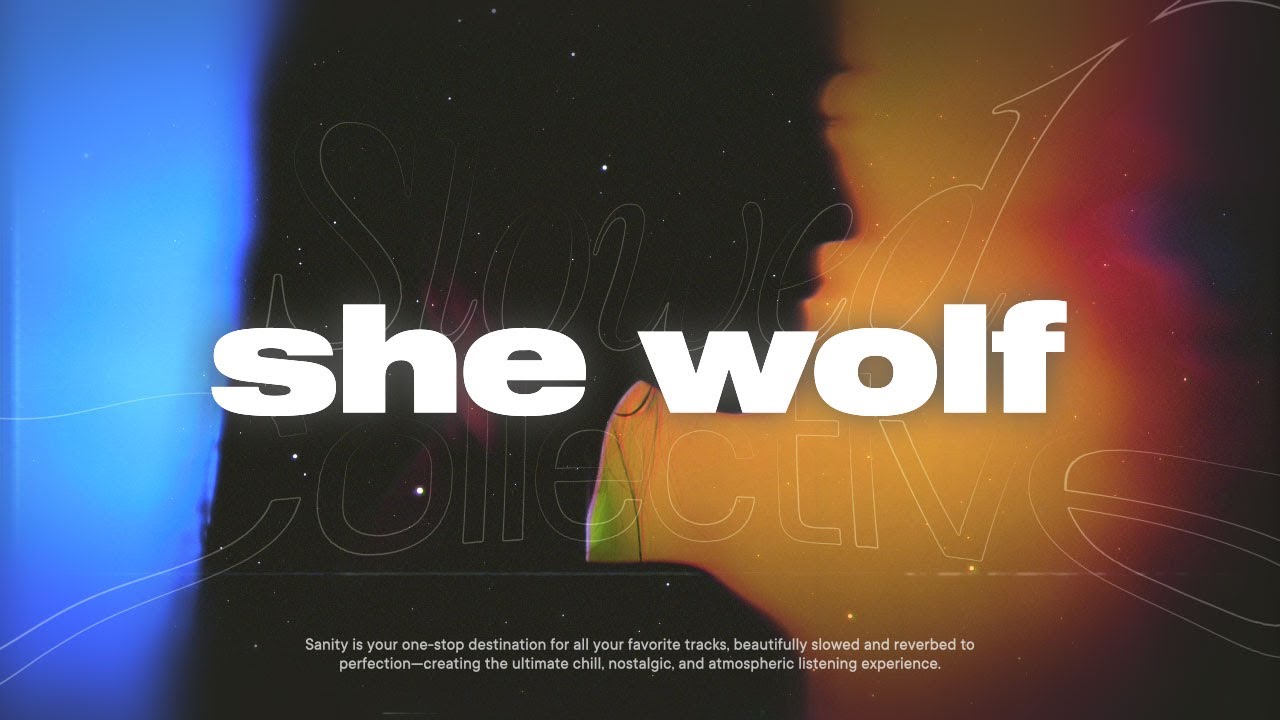 Shakira - She Wolf (Slowed & Reverb Version)