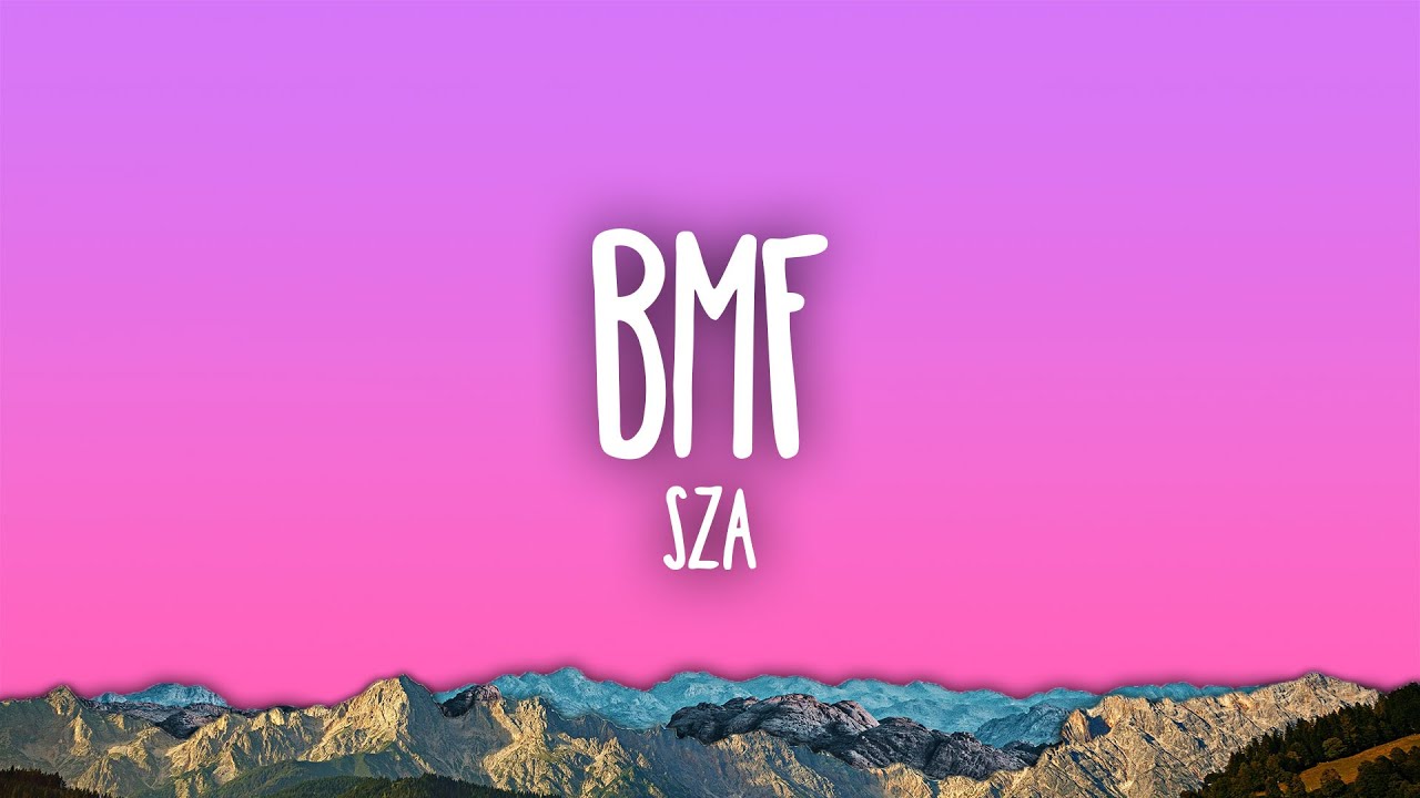 SZA - BMF 🎶