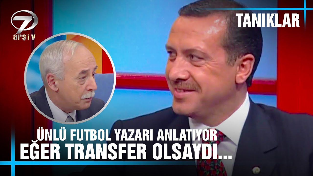 Recep Tayyip Erdoğan'ın Fenerbahçe'ye Transferine Kim Engel Oldu? Kemal Belgin Anlatıyor ⚽