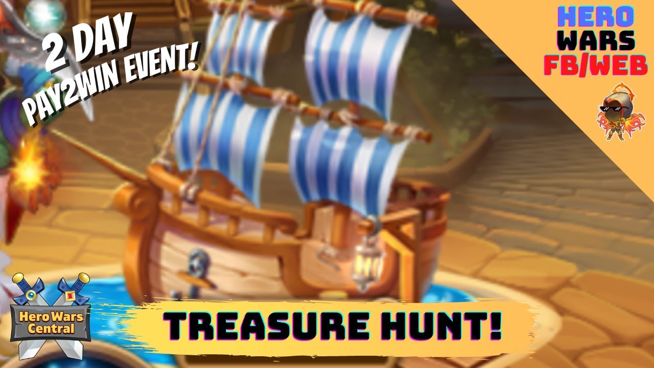 Treasure Hunter Event 2021 | Hero Wars Facebook 🗺️