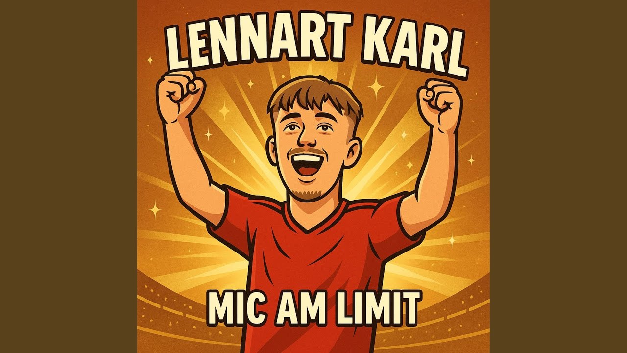 Lennart Karl by Mic am Limit (2025) 🎵