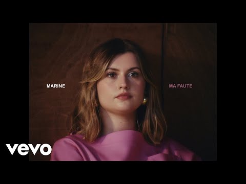 Marine - Ma faute (Clip officiel)
