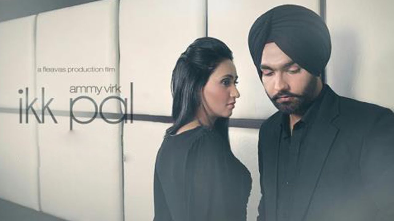 Ikk Pal - Ammy Virk 🎶 Latest Punjabi Song | Full Video 2024