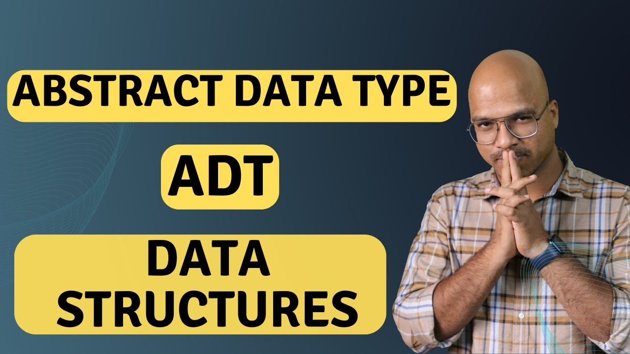 Abstract Data Types in Data Structures π