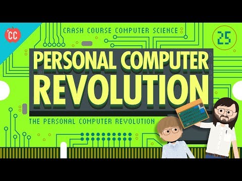 The Personal Computer Revolution: Crash Course Computer Science #25