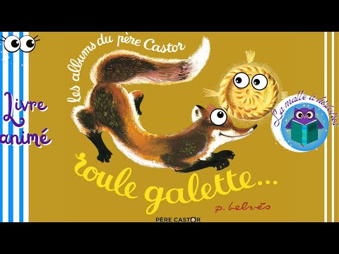 Roule galette -Histoire traditionnelle de Père Castor @La malle à histoires