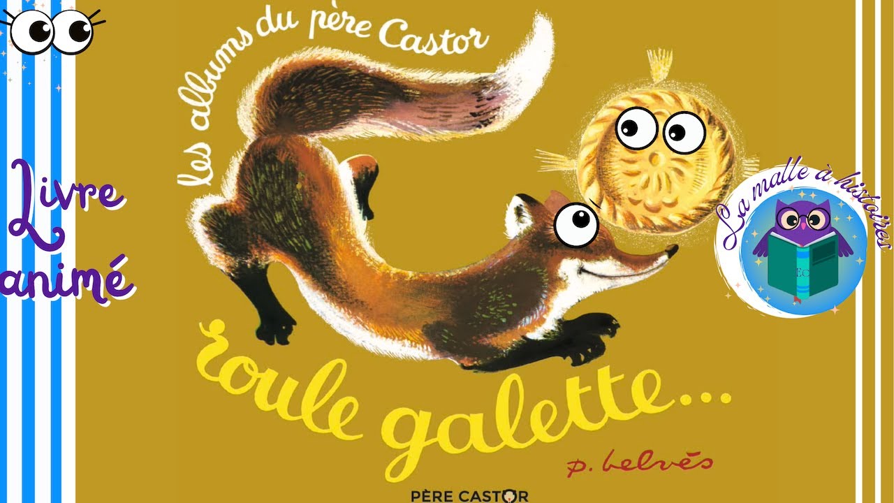Roule Galette - L'Histoire Traditionnelle de Père Castor