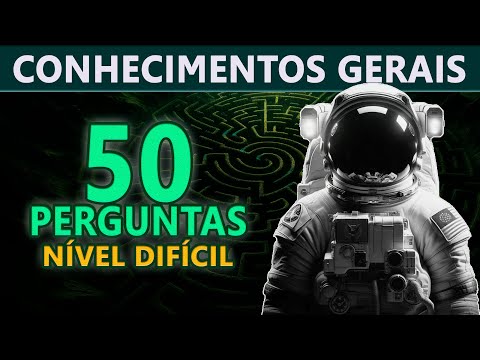 QUIZ de CONHECIMENTOS GERAIS | 50 PERGUNTAS | Nível DIFÍCIL | Labirinto Mental