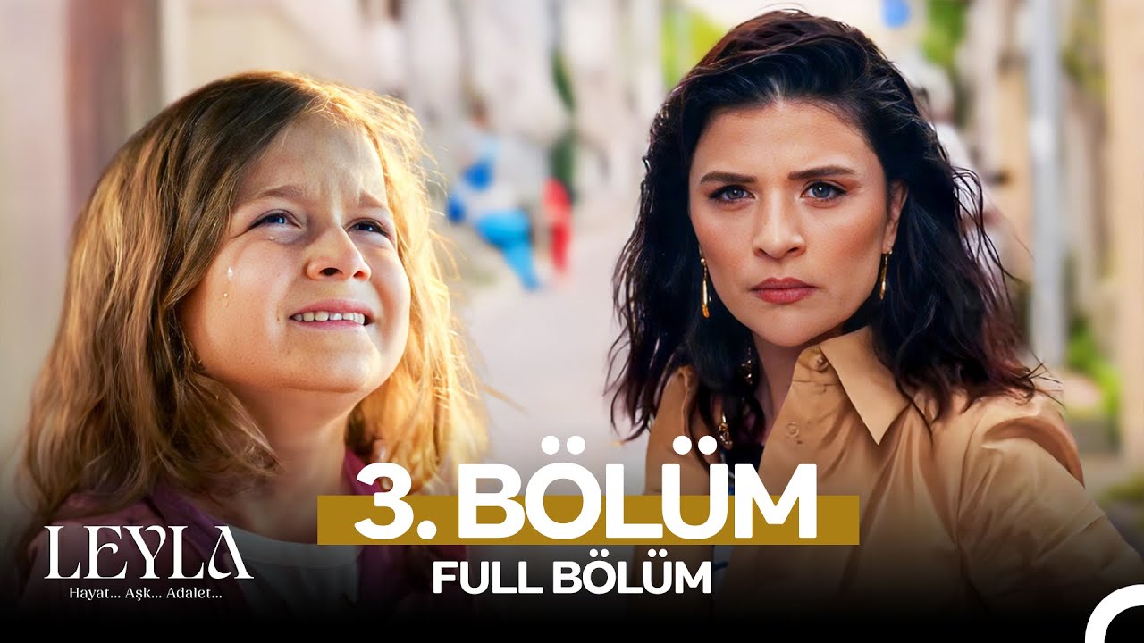 Leyla: Hayat, Aşk ve Adalet - 3. Bölüm Şok Edici Anlarıyla Puhu TV'de! ✨