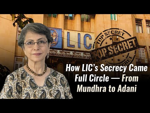 How LIC’s Secrecy Came Full Circle — From Mundhra to Adani