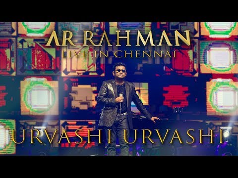 Urvashi Urvashi - A.R. Rahman Live in Chennai