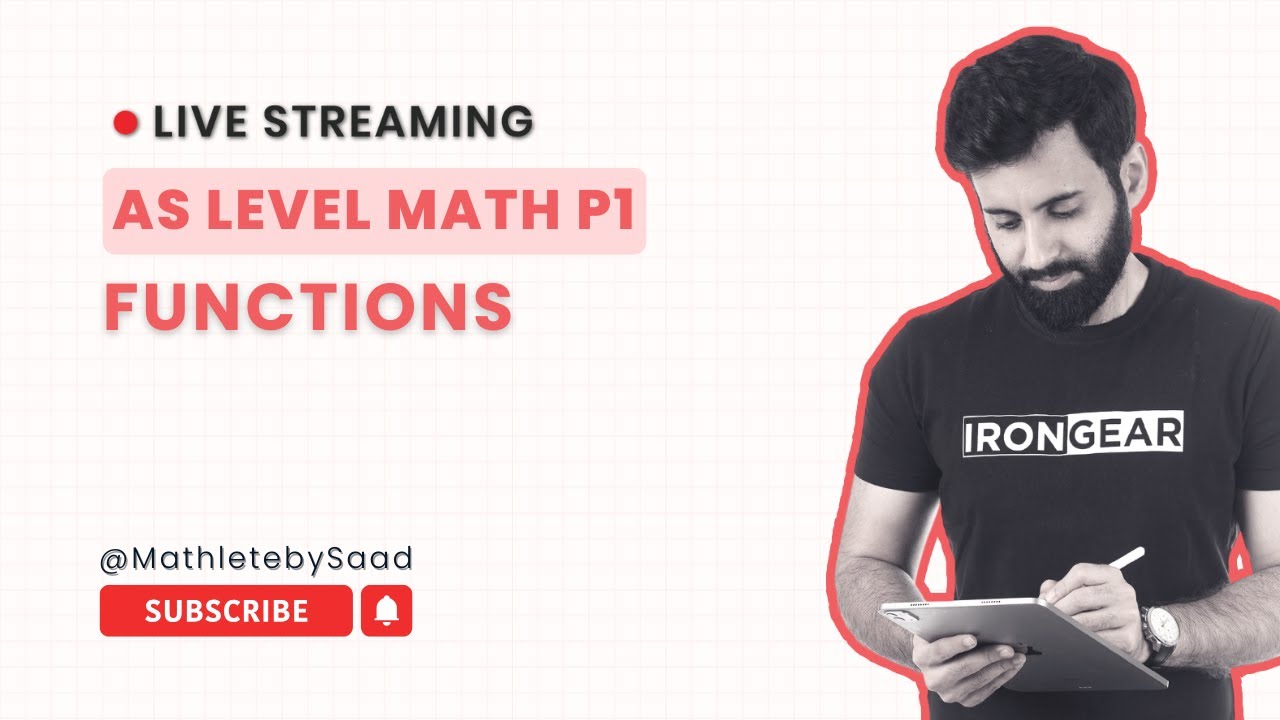 AS Level Mathematics P1: Functions - Part 1