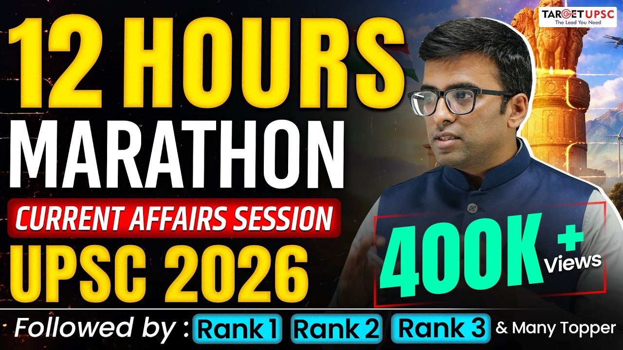 12hrs Complete Current Affairs in One Shot for UPSC Prelims 2026  #upscprelims2026 #target upsc
