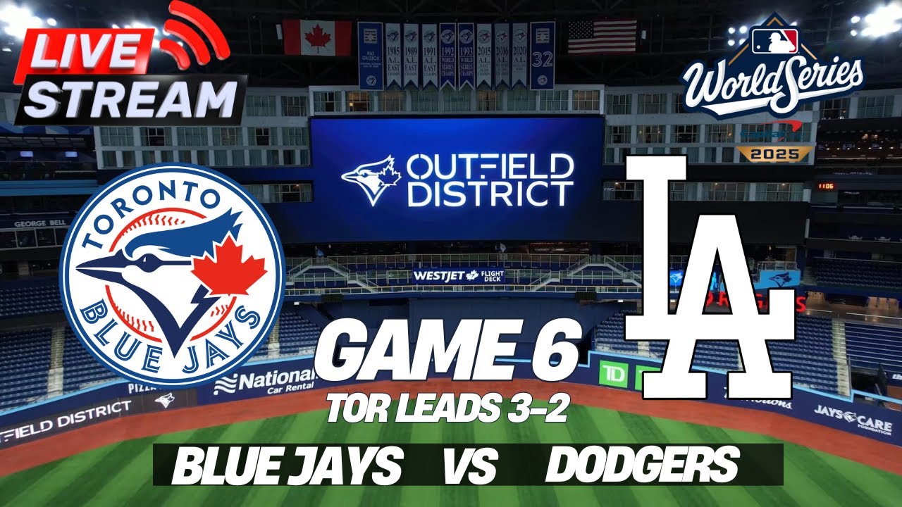 ⚾ Live MLB World Series Game 6: Dodgers vs Blue Jays | October 30, 2025
