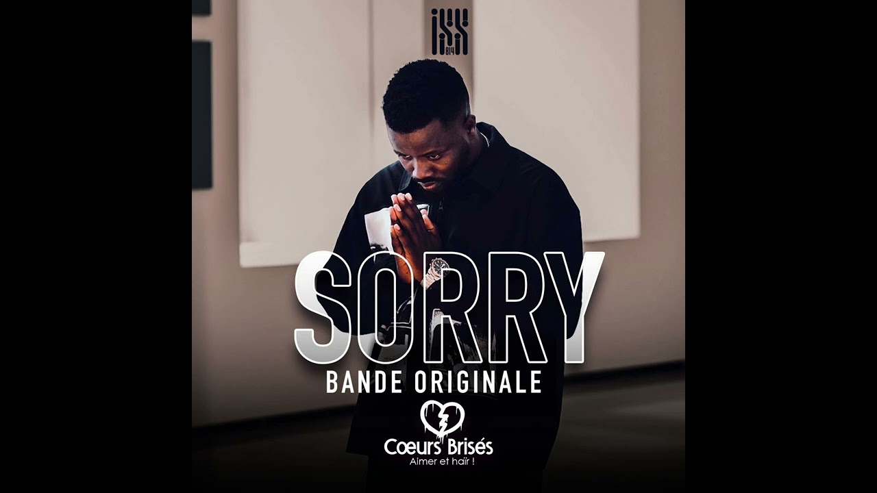 Iss 814 - Sorry (Cœurs Brisés OST) 🎶
