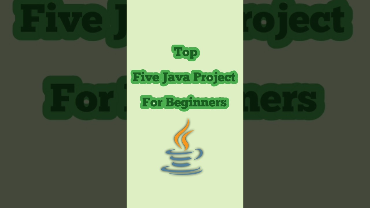 Top Five Java Projects for Beginners 💡