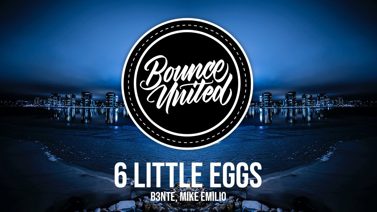 B3nte & Mike Emilio - 6 Little Eggs 🎶