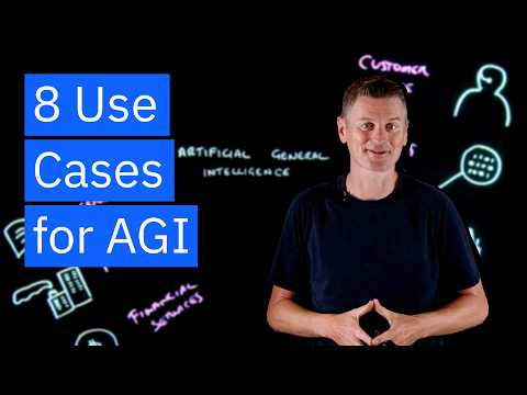 8 Use Cases for Artificial General Intelligence (AGI)