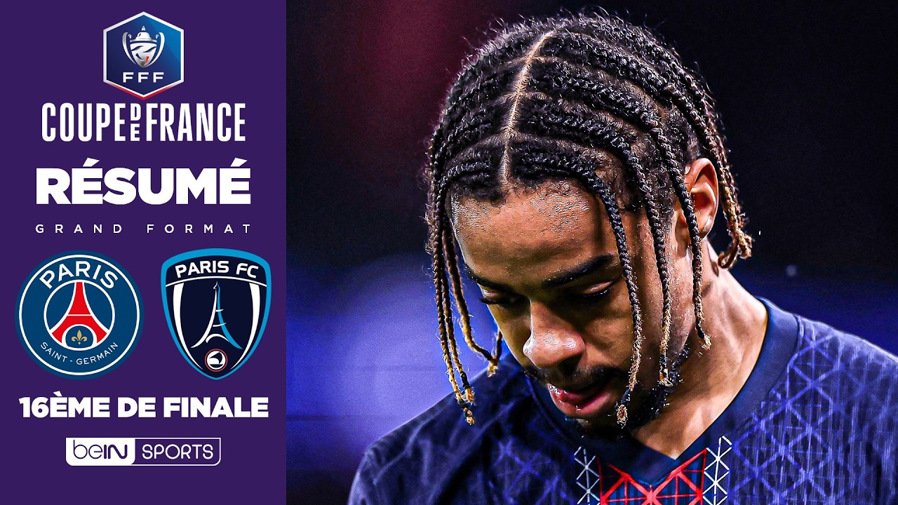 Paris FC élimine le PSG en Coupe de France 🏆