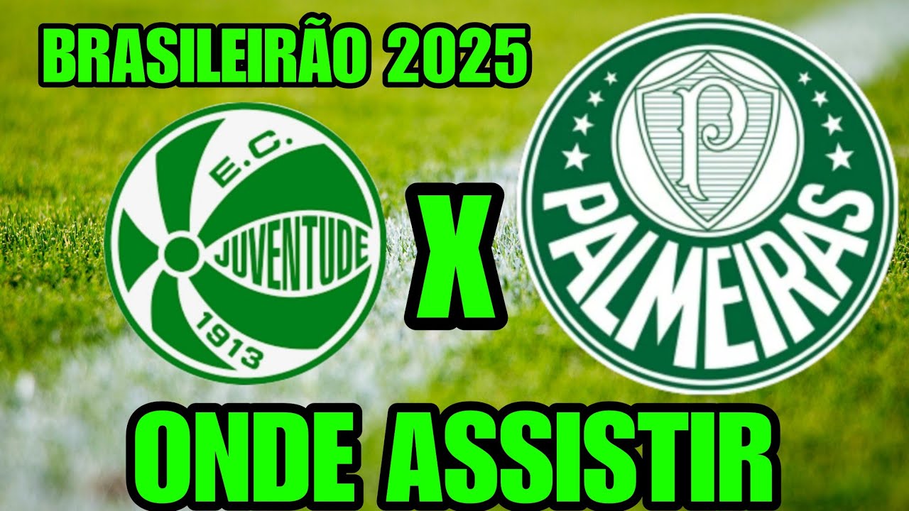 Juventude x Palmeiras: Onde Assistir ao Jogo no dia 02/11/2025 ⚽