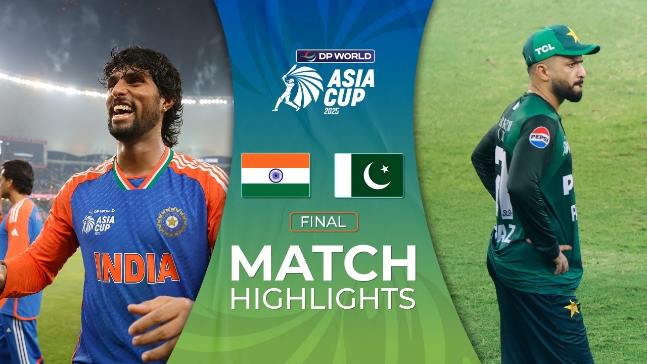 India vs Pakistan | DP World Asia Cup 2025 Final Highlights