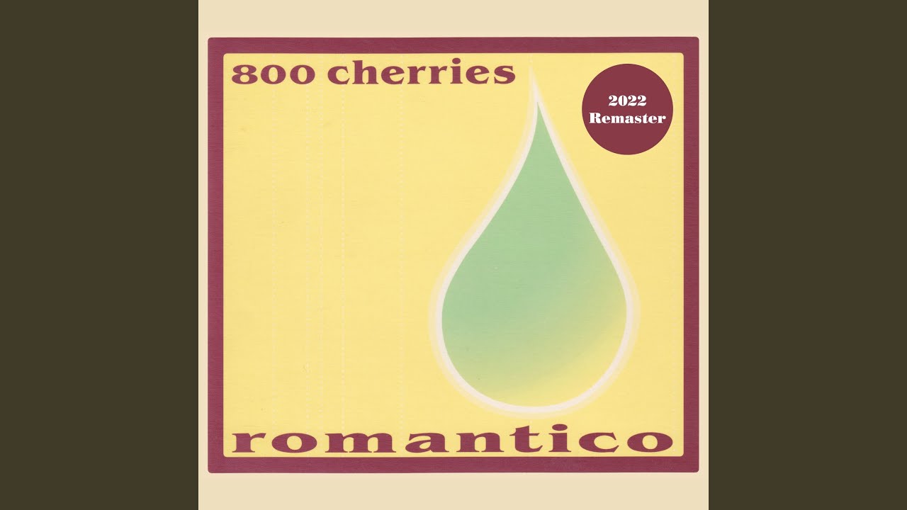 through (Remastered) by 800 cherries romantico 🎶