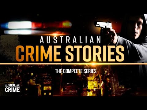Australian Crime Stories | Complete Series Compilation! |@TrueCrimeFix_Official