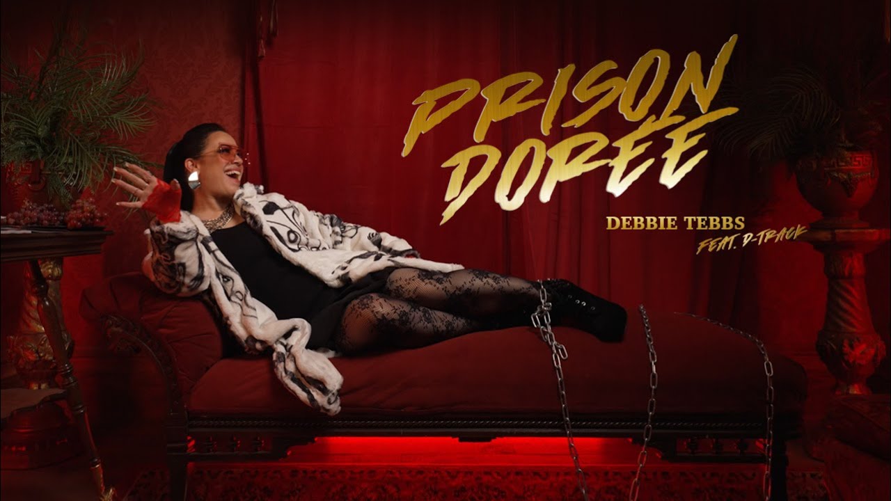 Debbie Tebbs & D-Track - Prison Dorée 🎶