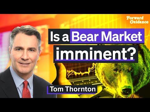 Is a Bear Market Imminent? | Tom Thornton