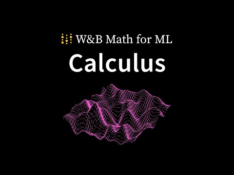 Calculus - Math for Machine Learning