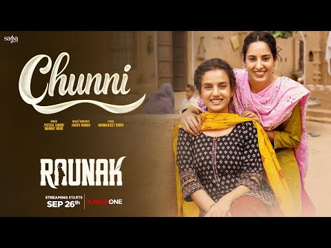 Chunni Song | Mannat Noor, Jyotica Tangri | Punjabi Song | Jaidev K | Raunak | KableOne | 26th Sept