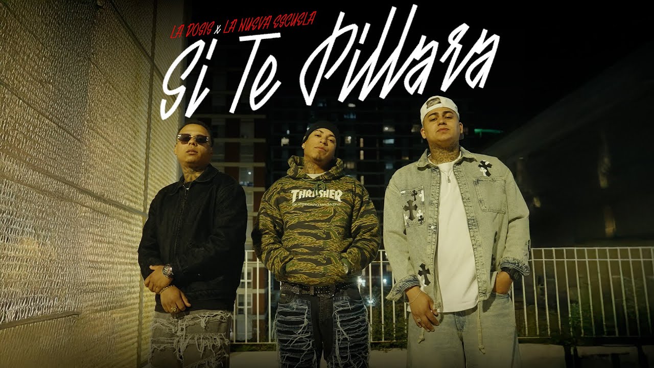 La Dosis - La Nueva Escuela: Si Te Pillara 🎶