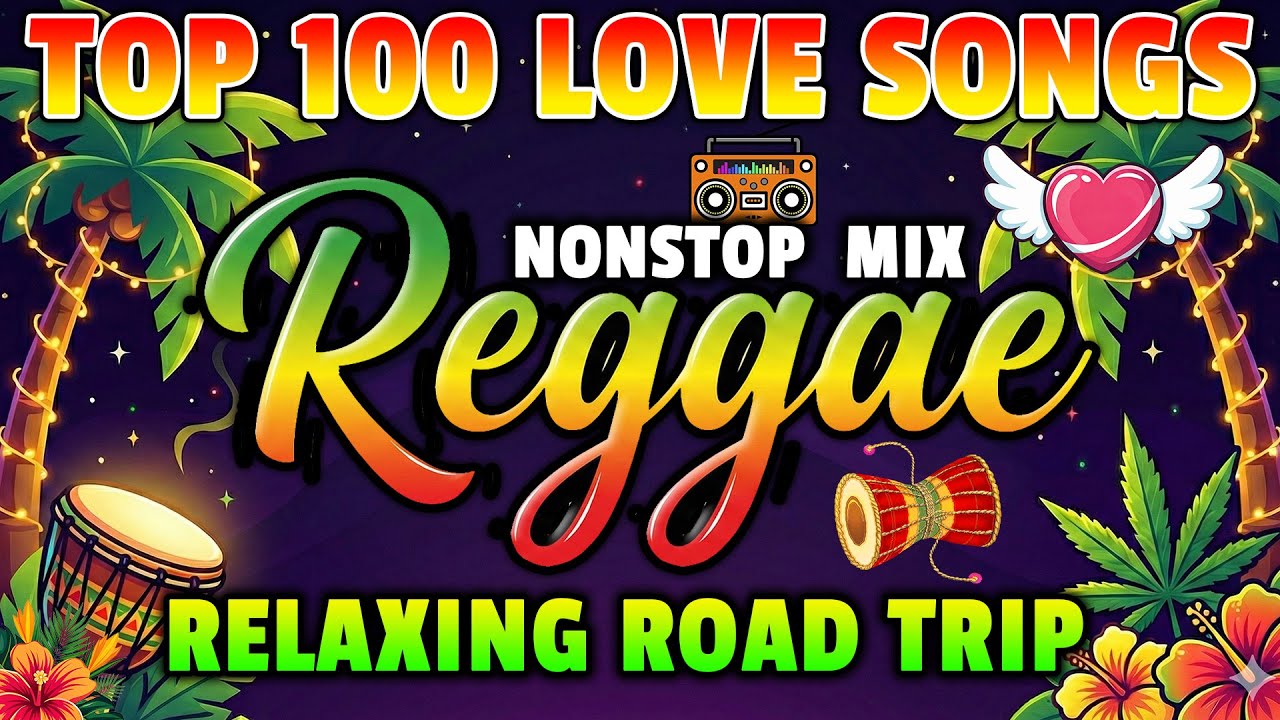 NONSTOP RELAXING REGGAE MIX 2026 💝 Most Requested Reggae Love Songs 💝 All Time Favorite Reggae Songs