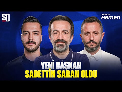 "SADETTİN SARAN İLE BERABER FENERBAHÇE'DE YEPYENİ BİR DÖNEM BAŞLIYOR" | Sadettin Saran, Ali Koç