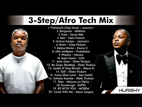 3 Step/Afro Tech Mix | Bengicela | Tholokuthi | Mali | uMA weNGANE | Uzizwa Kanjan | Isaka | Hurshy