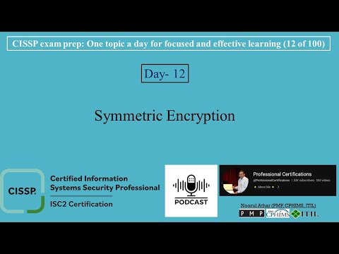 CISSP Exam Prep -012 | Symmetric Encryption | ☠💻🔑🛡