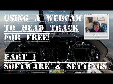 Head Tracking With A Webcam For FREE! Part 1 Software & Settings