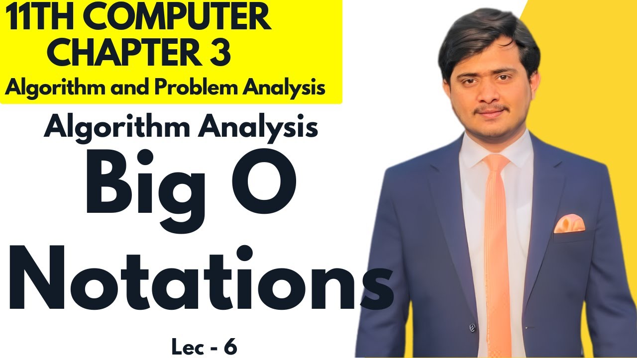 Big O Notation and Algorithm Analysis - Chapter 3, Lecture 6