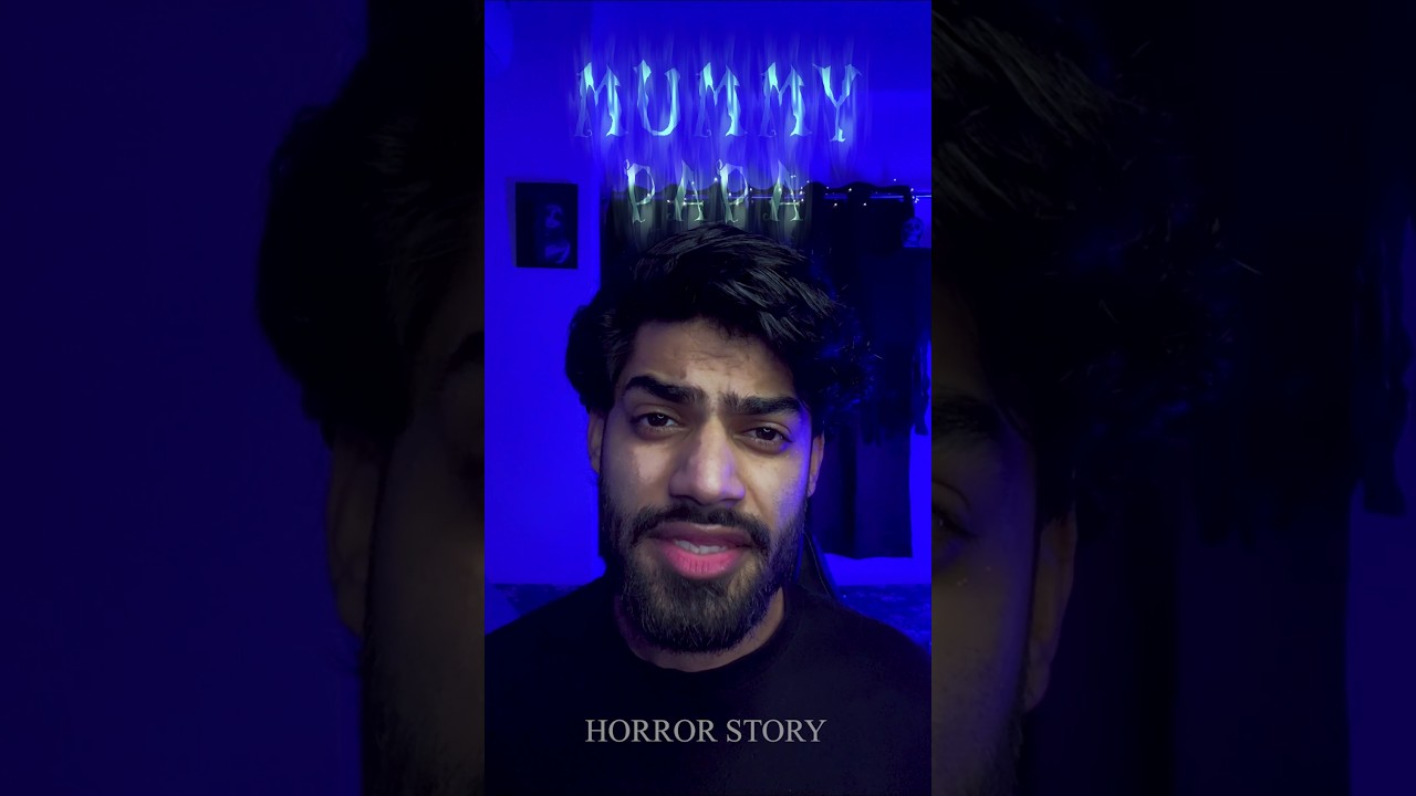 Mummy Papa Ka Sach | Horror Story π»