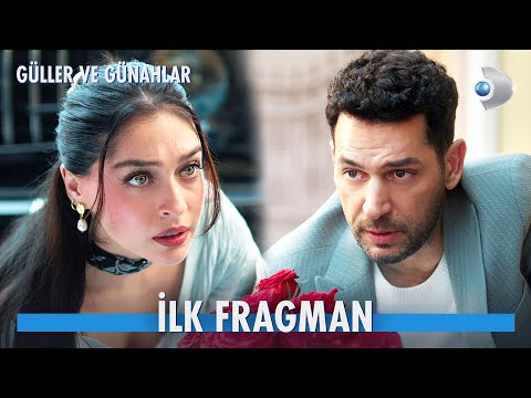 Güller ve Günahlar İlk Fragman | ''Aşk insanın en zayıf halidir...'' 🌹 | Yakında @kanald'de!