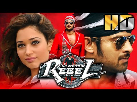 The Return of Rebel (HD) - Prabhas Birthday Special Superhit Action Movie l Tamannaah, Deeksha Seth