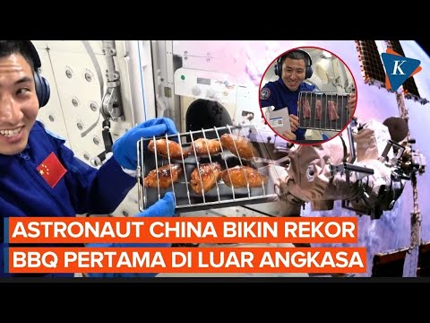 BBQ Pertama di Luar Angkasa: Astronaut China Masak Ayam Panggang di Stasiun Tiangong