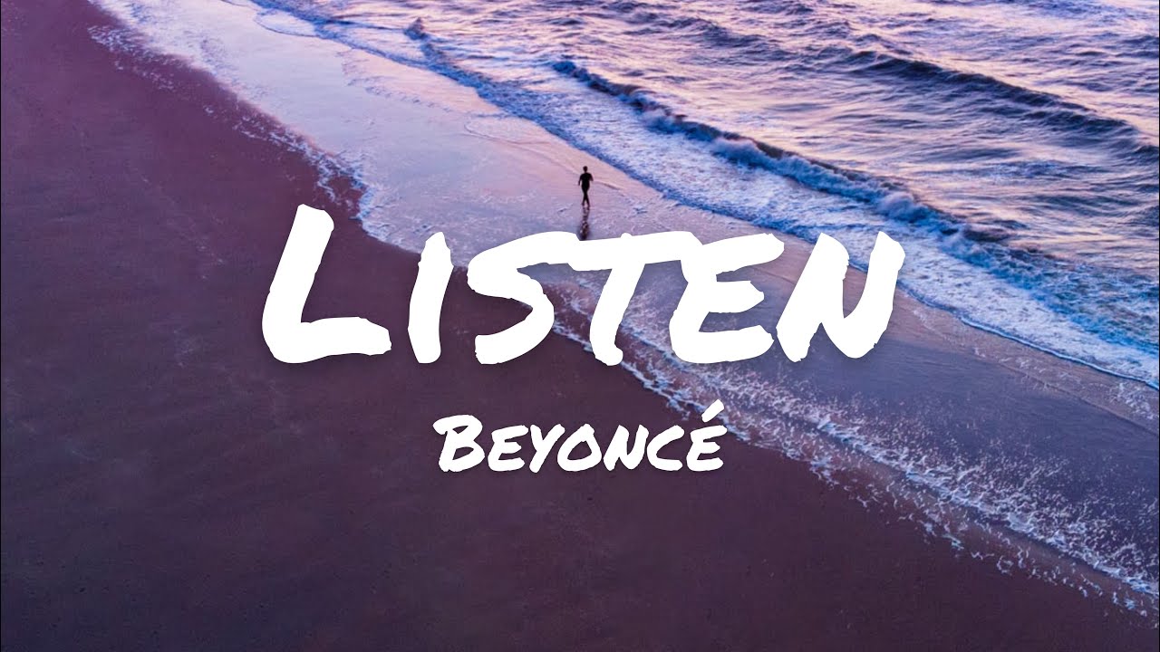 Beyoncé - Listen (Lyrics) 🎶