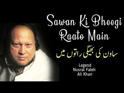 Sawan Ki Bheegi Raato | Nusrat Fateh Ali Khan 🎶