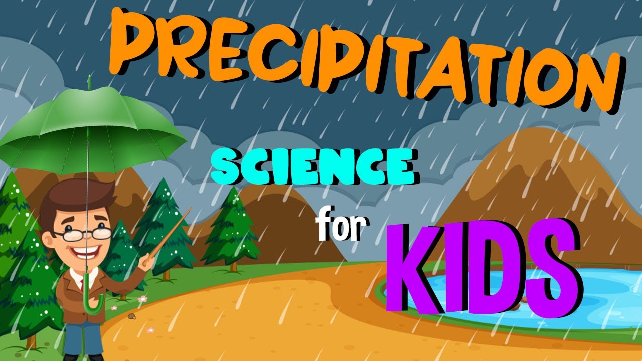 Precipitation Explained for Kids 🌧️