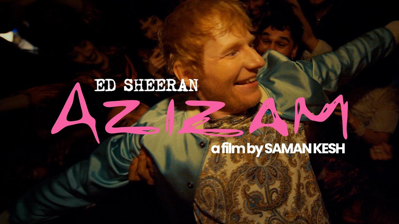 Ed Sheeran's 'Azizam' Official Music Video – Watch Now 🎶