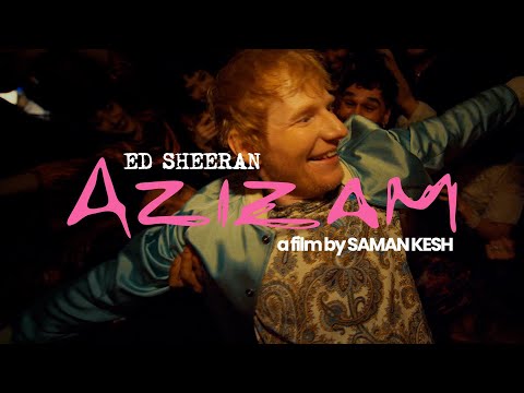 Ed Sheeran - Azizam (Official Music Video)