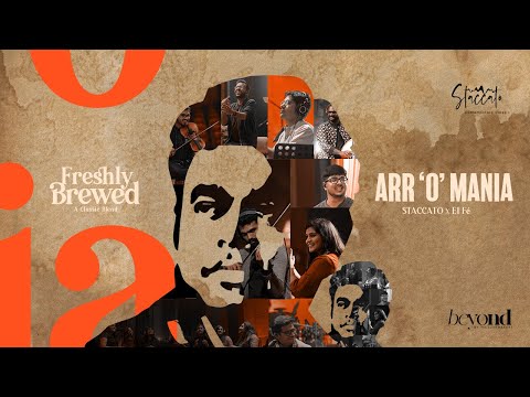ARR 'O' Mania | 90s Kids Medley | Staccato | Freshly Brewed |