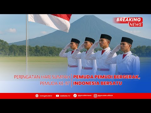 BREAKING NEWS: Peringatan Hari Sumpah Pemuda ke-97 | Pemuda Pemudi Bergerak, Indonesia Bersatu