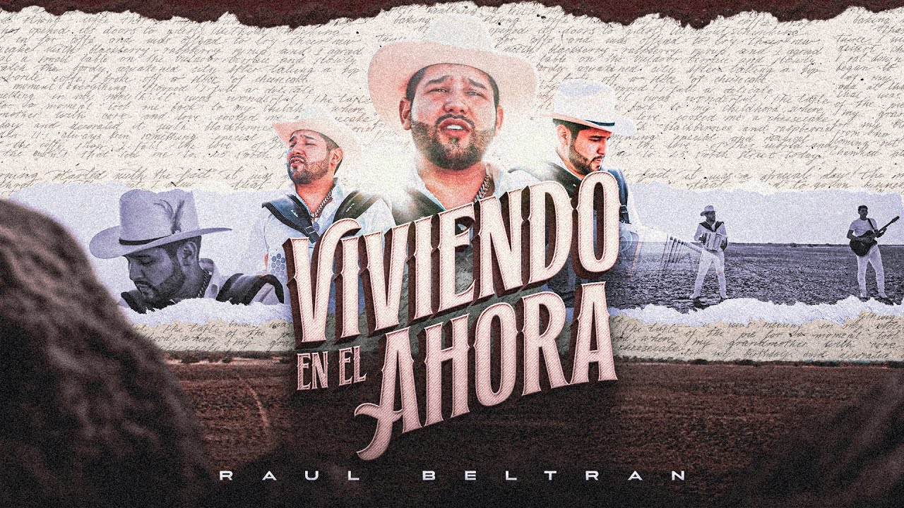 Viviendo en el Ahora - Raúl Beltrán 🎶